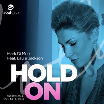 Mark Di Meo Hold On (Cafe 432 Remix) [feat. Laura Jackson]