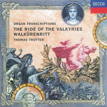 Richard Wagner feat. Thomas Trotter Die Walküre: Magic Fire Music