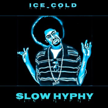 Icecold Slow Hyphy (Instrumental)