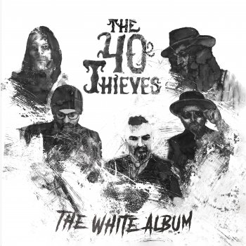 The 40 Thieves All We Bleed