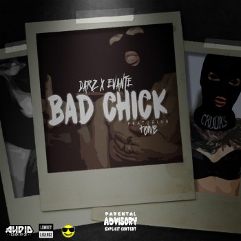Darz feat. Evante & Tone Bad Chick