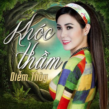 Diem Thuy Khóc Thầm