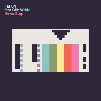 FM-84 feat. Ollie Wride Never Stop