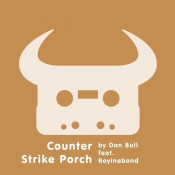 Dan Bull feat. Boyinaband Counter Strike Porch (Acapella)