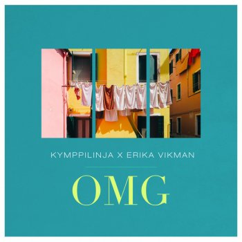 Kymppilinja feat. Erika Vikman OMG (feat. Erika Vikman)
