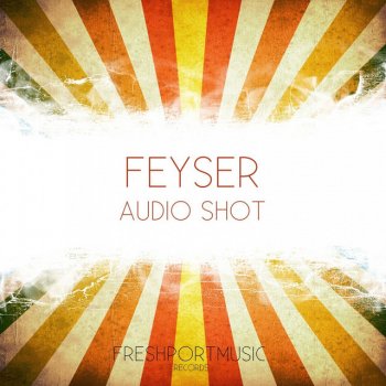 Feyser feat. Aron De Lima Audio Shot - Aron De Lima Remix