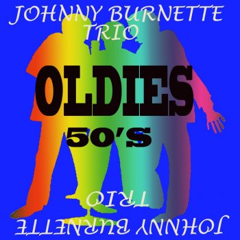 Johnny Burnette & The Rock 'N' Roll Trio Lonesome Train (On a Lonesome Track)