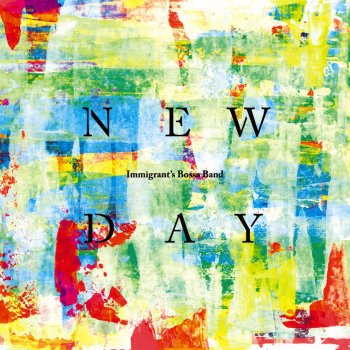 IMMIGRANT'S BOSSA BAND Newday