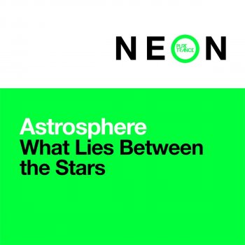 Astrosphere What Lies Between the Stars (Club Mix)