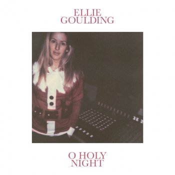 Ellie Goulding O Holy Night