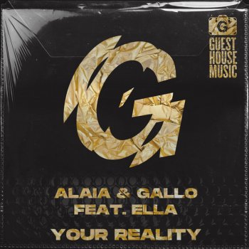 Alaia feat. Gallo Your Reality