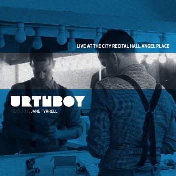 Urthboy feat. Jane Tyrrell The Big Sleep - Live Version