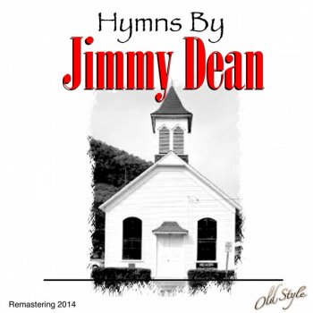 Jimmy Dean Abide with Me - Remastered