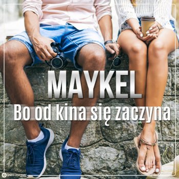 Maykel Bo od kina się zaczyna - Radio Edit