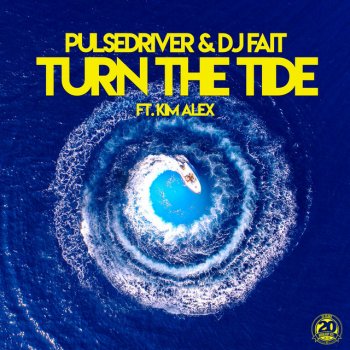 Pulsedriver feat. DJ Fait Turn the Tide - Single Mix