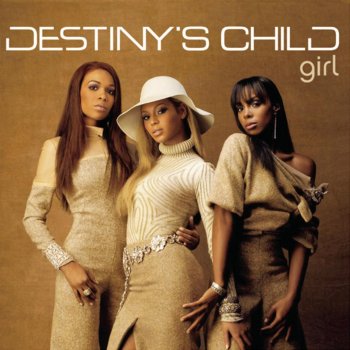 Destiny's Child Girl (JS Club Mix)
