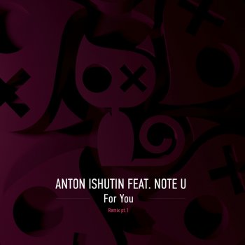 Anton Ishutin feat. Note U For You (Radio Edit)