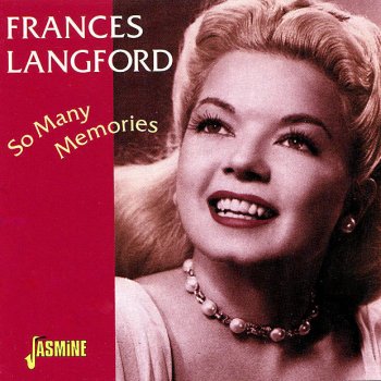 Frances Langford Can't Teach My Old Heart New Tricks