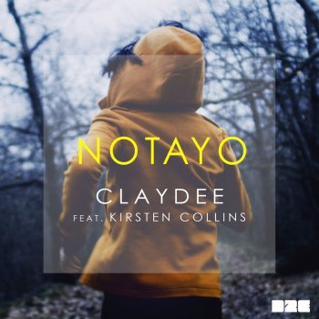Claydee feat. Kirsten Collins Notayo (Be Mine)