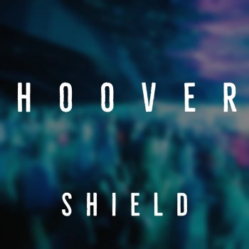 Shield Hoover