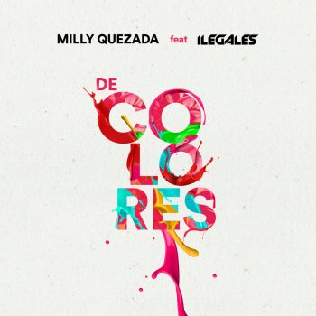 Milly Quezada feat. Ilegales De Colores