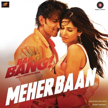 Vishal-Shekhar feat. Ash King, Shilpa Rao & Shekhar Ravjiani Meherbaan (From "Bang Bang")