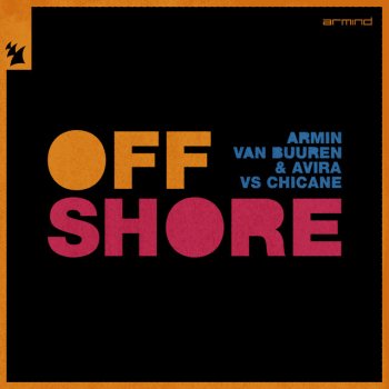 Armin van Buuren feat. AVIRA & Chicane Offshore