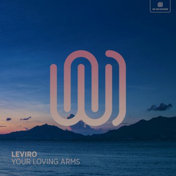 Leviro Your Loving Arms