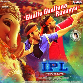 Rahul Sipligunj Ghallu Ghalluna Ravayya (From"IPL (It's Pure Love)")