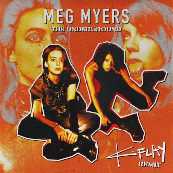 Meg Myers feat. K.Flay The Underground - K.Flay Remix