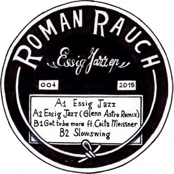 Roman Rauch Essig Jazz (Glenn Astro Remix)