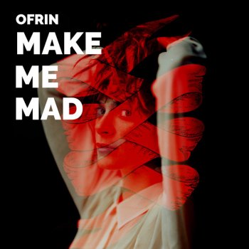 Ofrin Make Me Mad - Instrumental Version