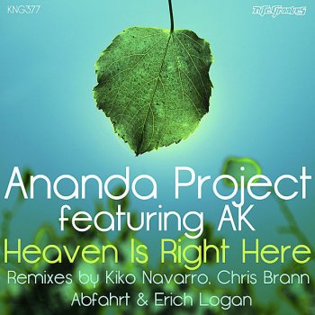 Ananda Project feat. AK Heaven Is Right Here (Kiko Navarro Club Dub Mix) [feat. AK]