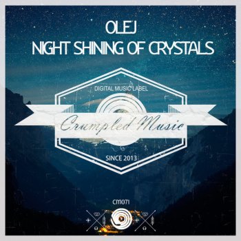 Olej Night Shining of Crystals - Olej Version
