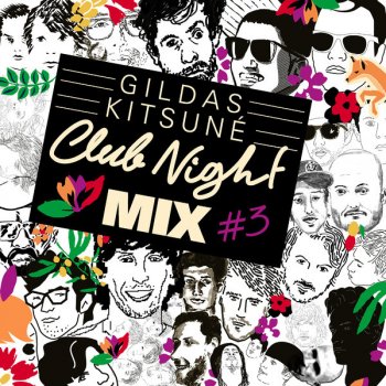 Citizens ! True Romance (Gildas Kitsuné Club Night Remix - Mixed)