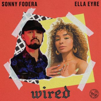 Sonny Fodera feat. Ella Eyre Wired (with Ella Eyre)