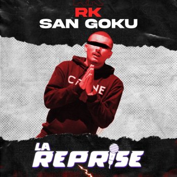 RK San Goku (La Reprise : Alonzo Cover)