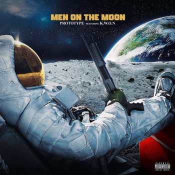 Prototype Men On the Moon (feat. K.W.O.N.)