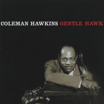 Coleman Hawkins Boady and Sould (And Strings)