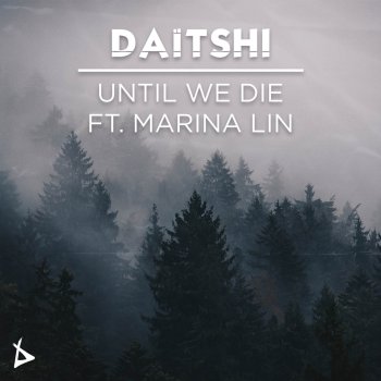 Daïtshi Until We Die