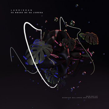 Landikhan feat. Rodrigo Gallardo El house de la jungla - Rodrigo Gallardo Remix