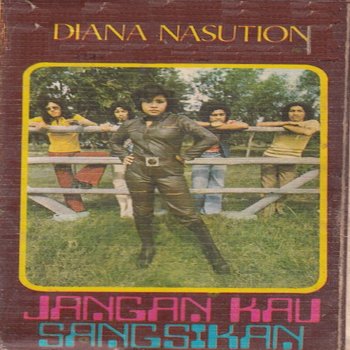 Diana Nasution Jangan Biarkan Kusendiri