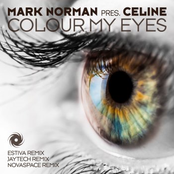 Mark Norman feat. Celine & Novaspace Colour My Eyes - Novaspace Remix