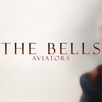 Aviators The Bells