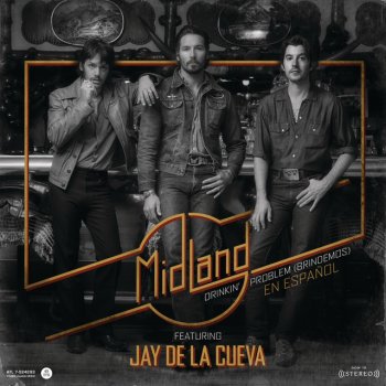 Midland feat. Jay de la Cueva Drinkin' Problem (Brindemos)