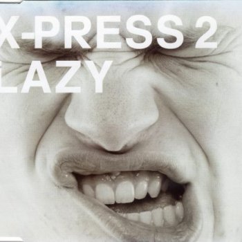 X-Press 2 feat. David Byrne Lazy (Norman Cook remix)