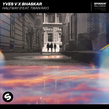 Yves V feat. Bhaskar & Twan Ray Halfway (feat. Twan Ray)