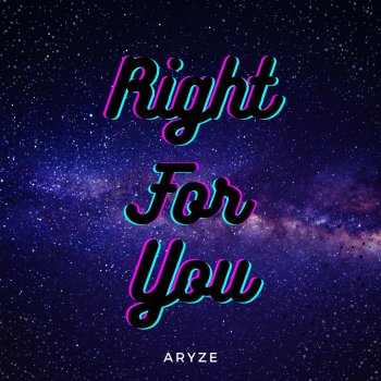 Aryze Right For You
