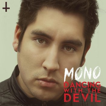 Mono Dancing With the Devil