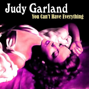 Judy Garland Chin Up, Cheerie, Carry On!